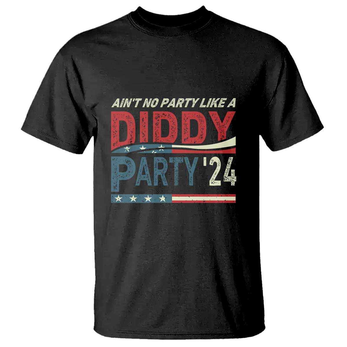 Aint No Party Like A Diddy Party T Shirt - Wonder Print Shop