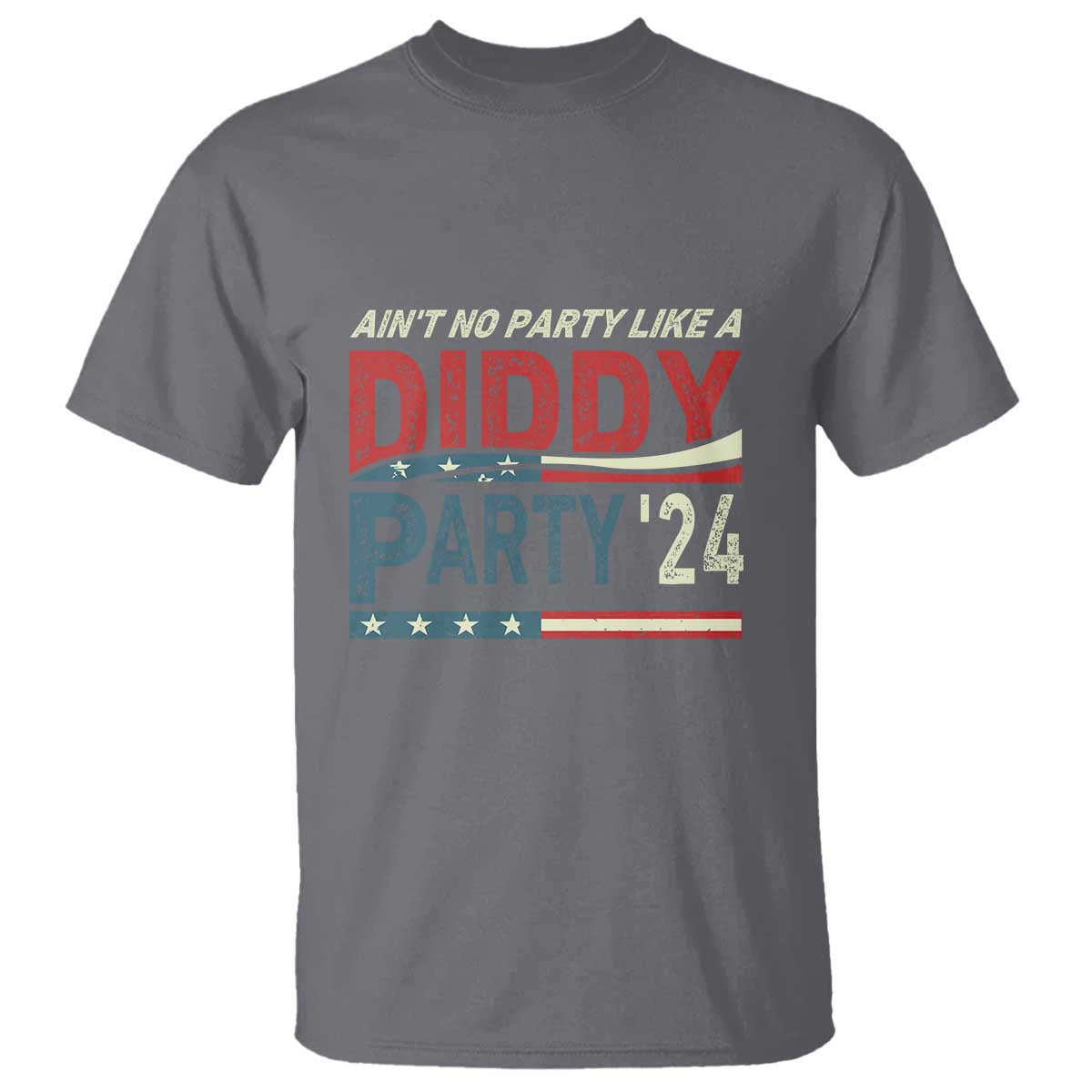 Aint No Party Like A Diddy Party T Shirt - Wonder Print Shop