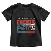 Aint No Party Like A Diddy Party Toddler T Shirt - Wonder Print Shop