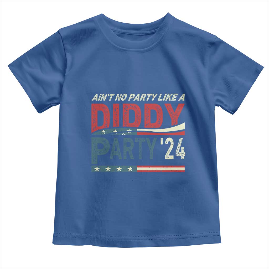 Aint No Party Like A Diddy Party Toddler T Shirt - Wonder Print Shop