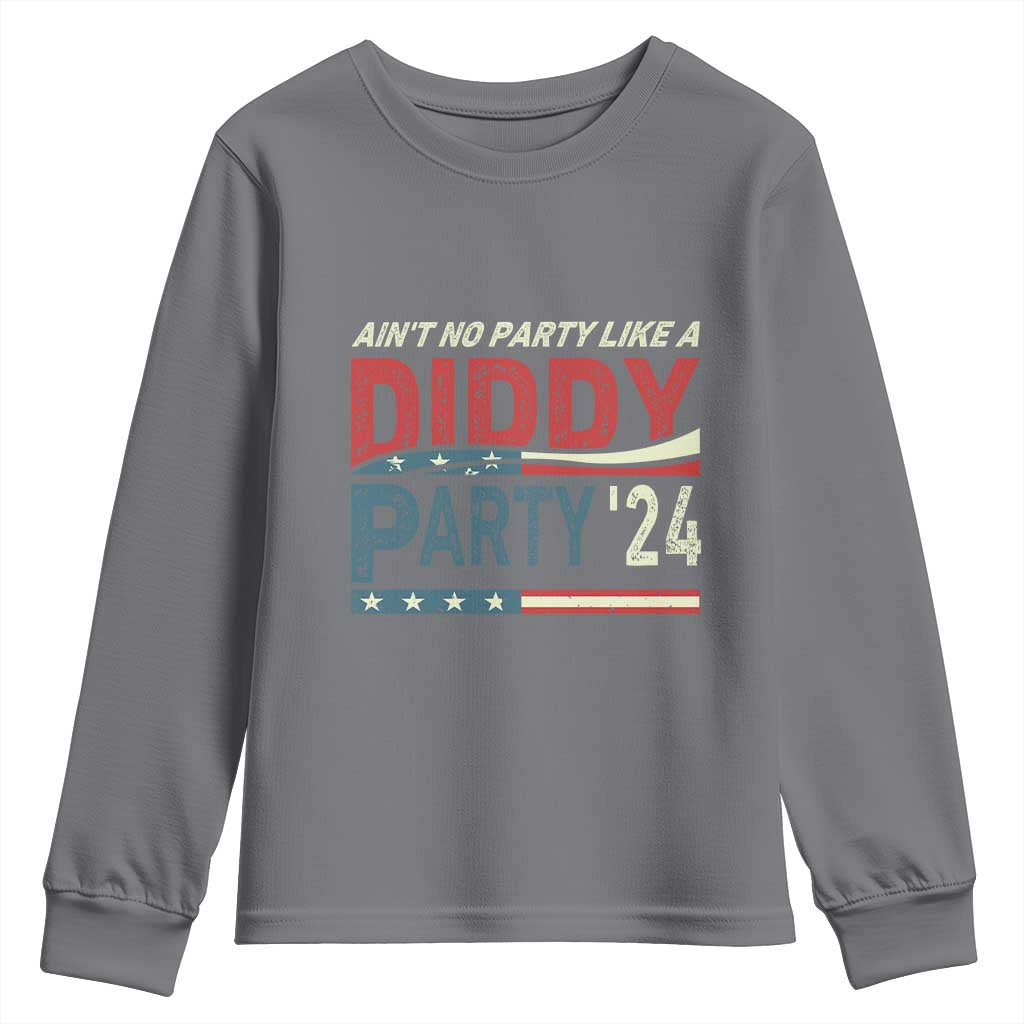 Aint No Party Like A Diddy Party Youth Sweatshirt - Wonder Print Shop