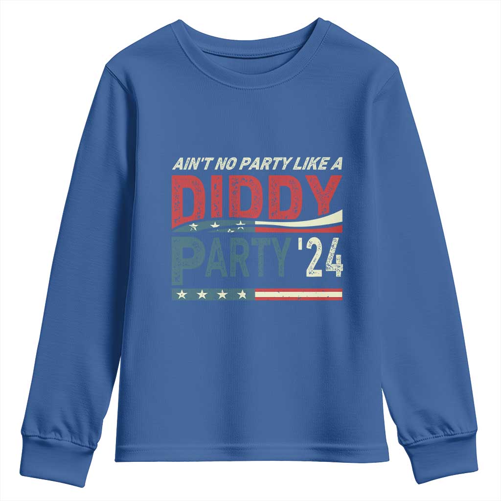 Aint No Party Like A Diddy Party Youth Sweatshirt - Wonder Print Shop