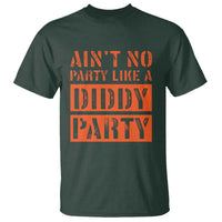Funny Ain't No Party Like A Diddy Party Sarcastic Novelty T Shirt - Wonder Print Shop