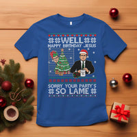 Funny Office Christmas T Shirt Party Well Happy Birthday Jesus TV Show Ugly Xmas - Wonder Print Shop