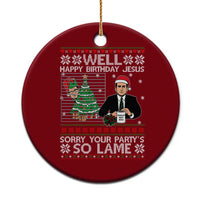 Funny Office Christmas Ceramic Ornament Party Well Happy Birthday Jesus TV Show Ugly Xmas - Wonder Print Shop