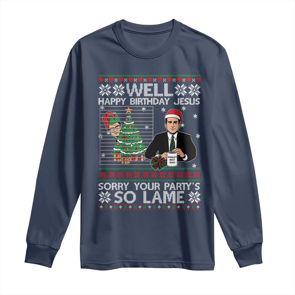 Funny Office Christmas Long Sleeve Shirt Party Well Happy Birthday Jesus TV Show Ugly Xmas - Wonder Print Shop