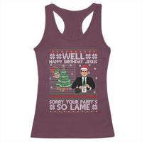 Funny Office Christmas Racerback Tank Top Party Well Happy Birthday Jesus TV Show Ugly Xmas - Wonder Print Shop