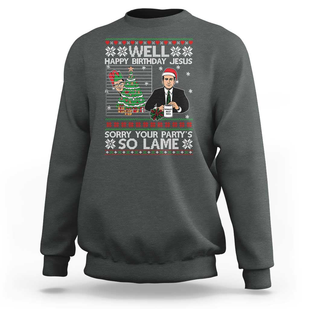 Funny Office Christmas Sweatshirt Party Well Happy Birthday Jesus TV Show Ugly Xmas - Wonder Print Shop
