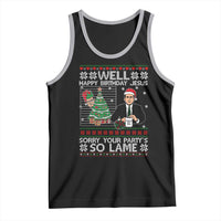 Funny Office Christmas Tank Top Party Well Happy Birthday Jesus TV Show Ugly Xmas - Wonder Print Shop