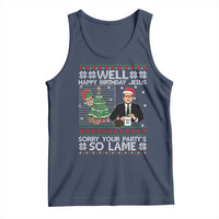 Funny Office Christmas Tank Top Party Well Happy Birthday Jesus TV Show Ugly Xmas - Wonder Print Shop