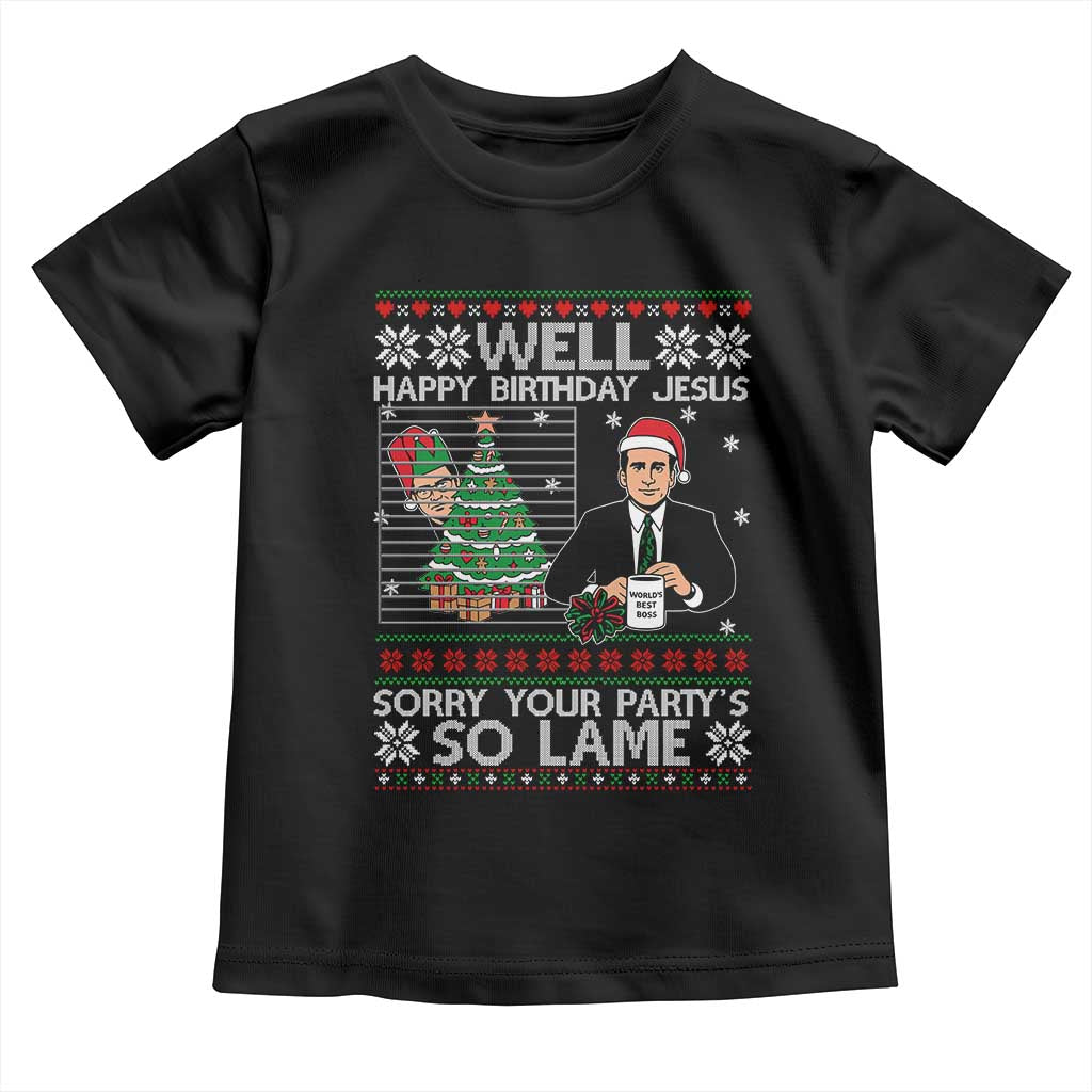 Funny Office Christmas Toddler T Shirt Party Well Happy Birthday Jesus TV Show Ugly Xmas - Wonder Print Shop