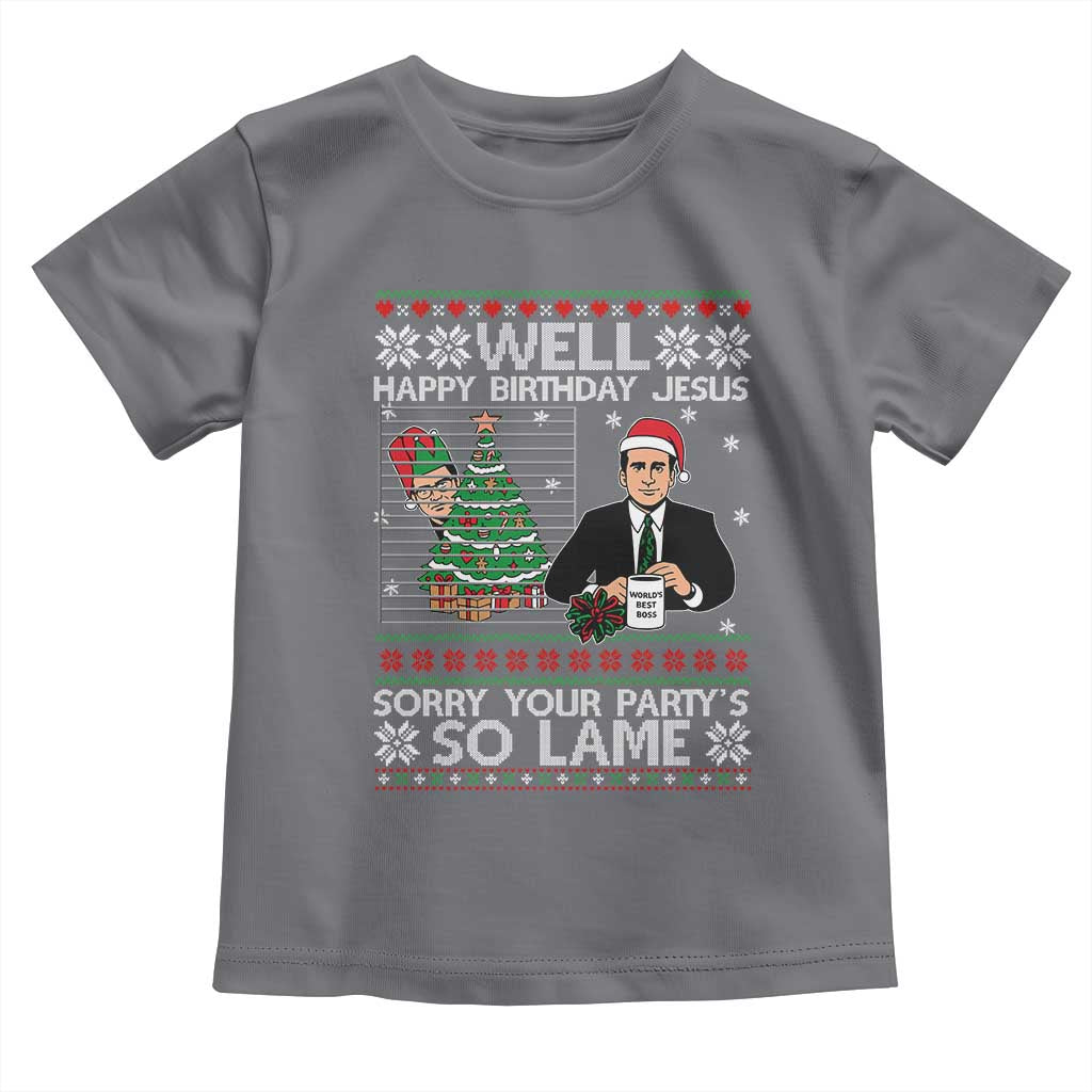 Funny Office Christmas Toddler T Shirt Party Well Happy Birthday Jesus TV Show Ugly Xmas - Wonder Print Shop