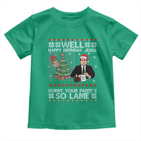 Funny Office Christmas Toddler T Shirt Party Well Happy Birthday Jesus TV Show Ugly Xmas - Wonder Print Shop