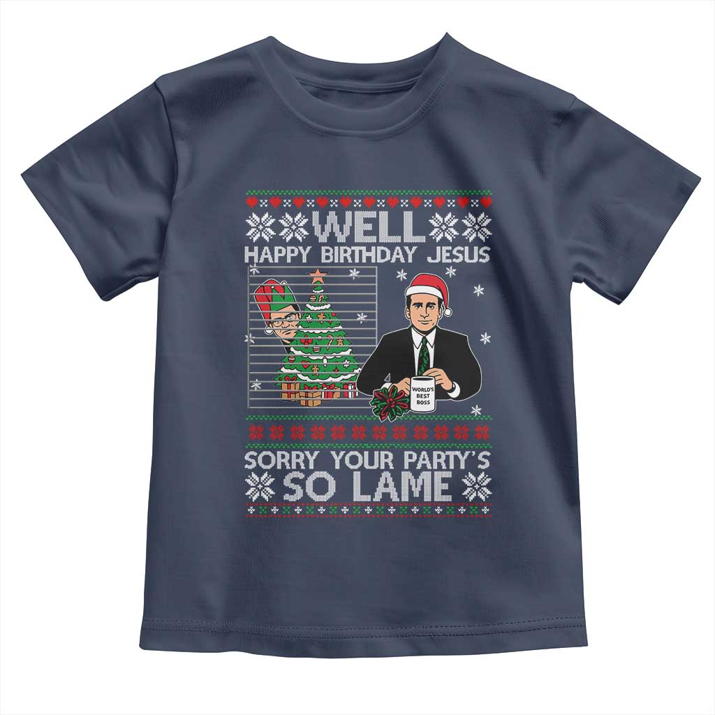 Funny Office Christmas Toddler T Shirt Party Well Happy Birthday Jesus TV Show Ugly Xmas - Wonder Print Shop