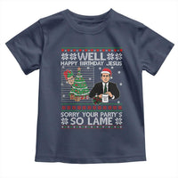 Funny Office Christmas Toddler T Shirt Party Well Happy Birthday Jesus TV Show Ugly Xmas - Wonder Print Shop