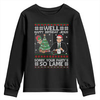 Funny Office Christmas Youth Sweatshirt Party Well Happy Birthday Jesus TV Show Ugly Xmas - Wonder Print Shop
