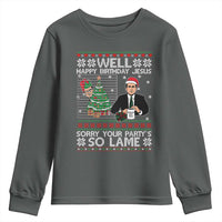 Funny Office Christmas Youth Sweatshirt Party Well Happy Birthday Jesus TV Show Ugly Xmas - Wonder Print Shop