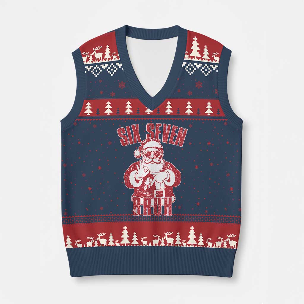 Six Seven Bruh Funny Xmas V-Neck Knit Sweater Vest Santa 67 Meme Teens Boys Kids Xmas Pajamas - Wonder Print Shop