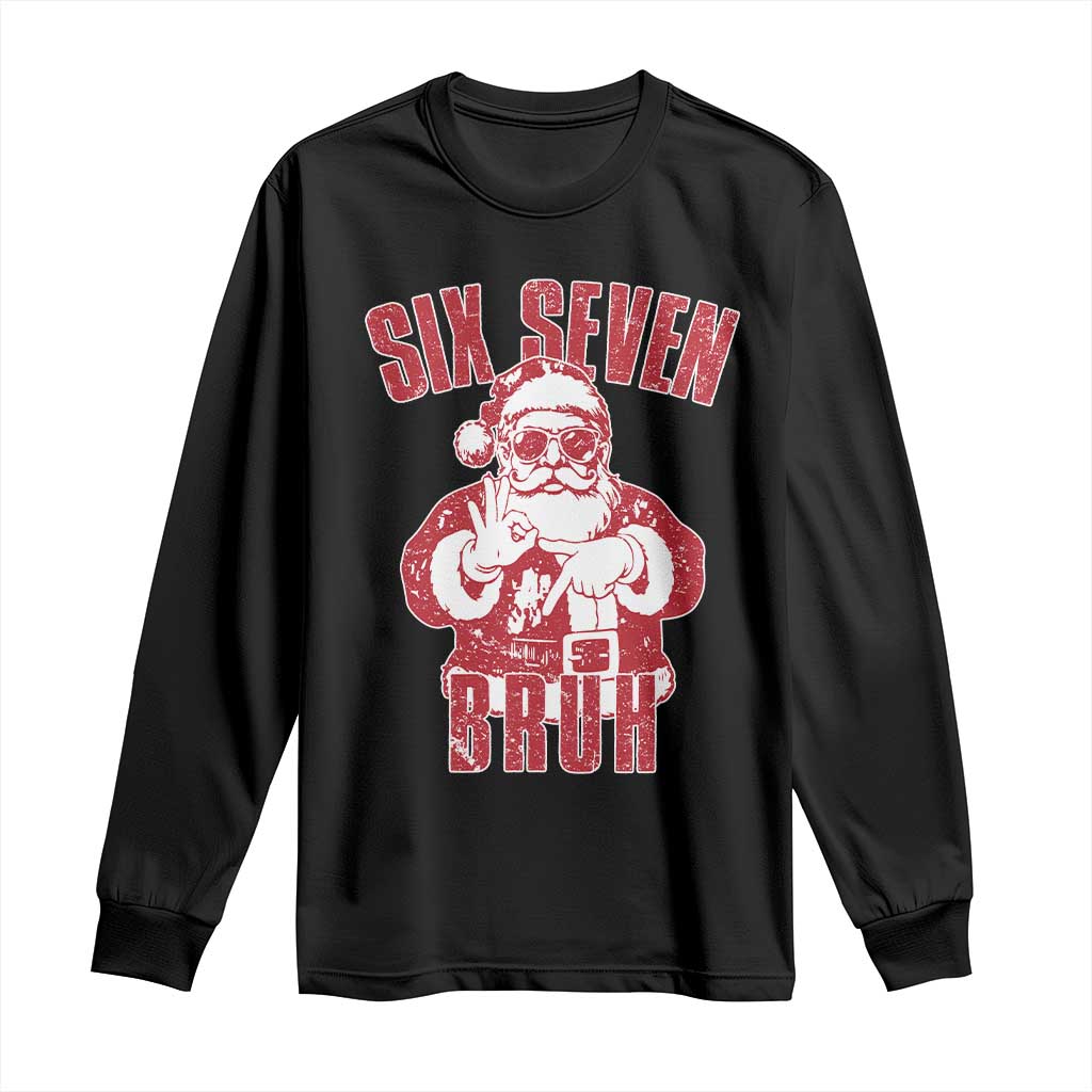 Six Seven Bruh Funny Christmas Long Sleeve Shirt Santa 67 Meme Teens Boys Kids Xmas Pajamas - Wonder Print Shop