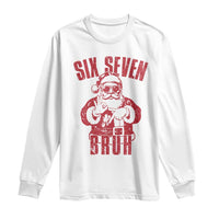 Six Seven Bruh Funny Christmas Long Sleeve Shirt Santa 67 Meme Teens Boys Kids Xmas Pajamas - Wonder Print Shop