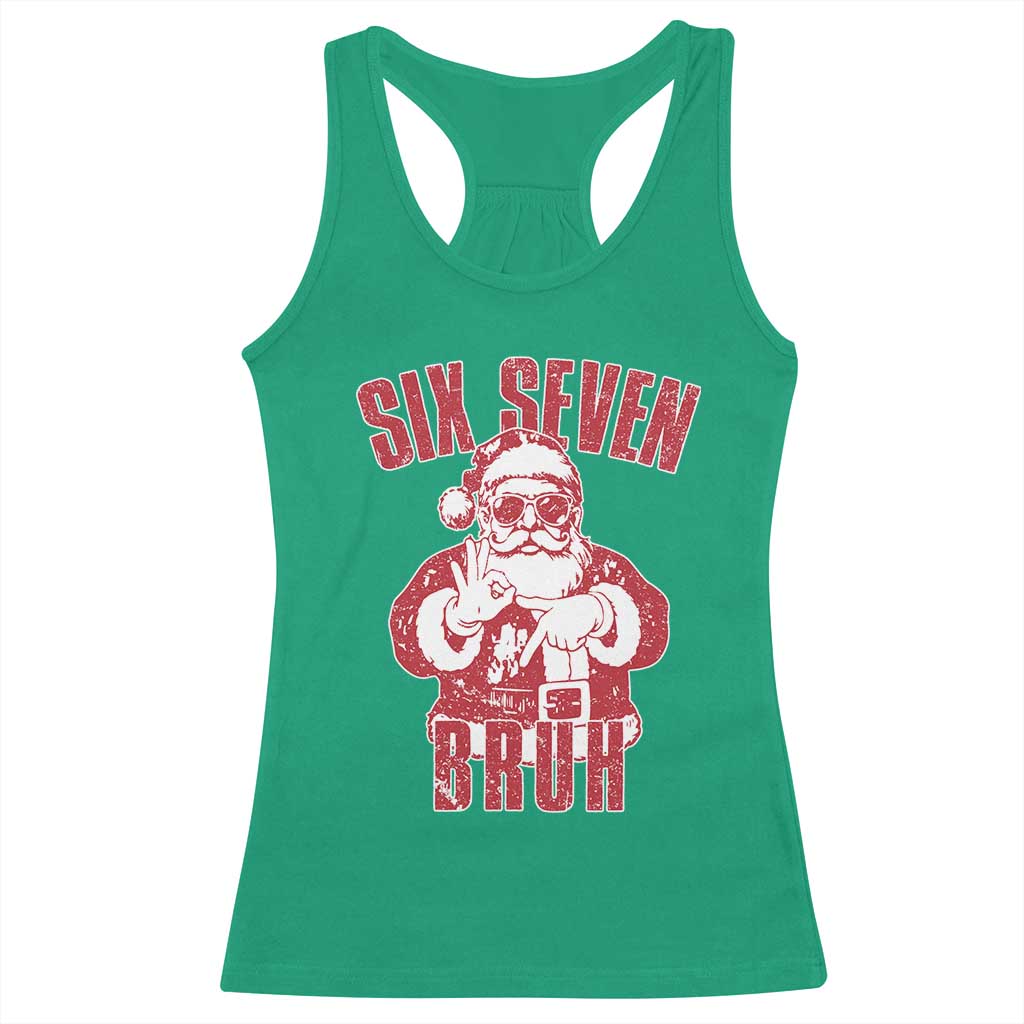 Six Seven Bruh Funny Christmas Racerback Tank Top Santa 67 Meme Teens Boys Kids Xmas Pajamas - Wonder Print Shop