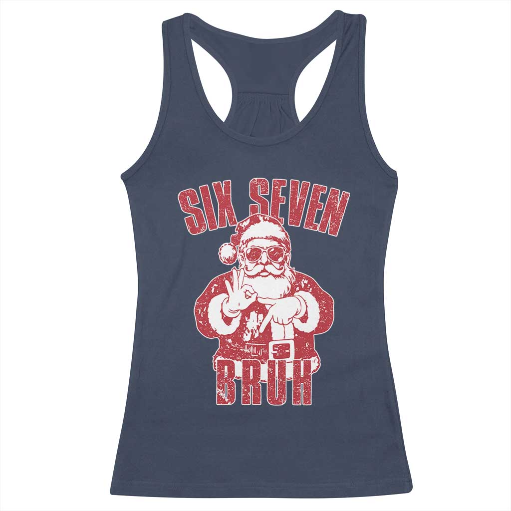 Six Seven Bruh Funny Christmas Racerback Tank Top Santa 67 Meme Teens Boys Kids Xmas Pajamas - Wonder Print Shop
