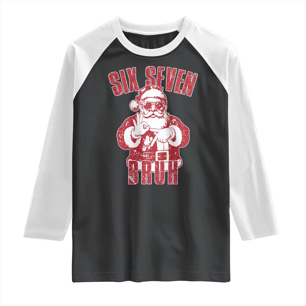 Six Seven Bruh Funny Christmas Raglan Shirt Santa 67 Meme Teens Boys Kids Xmas Pajamas - Wonder Print Shop