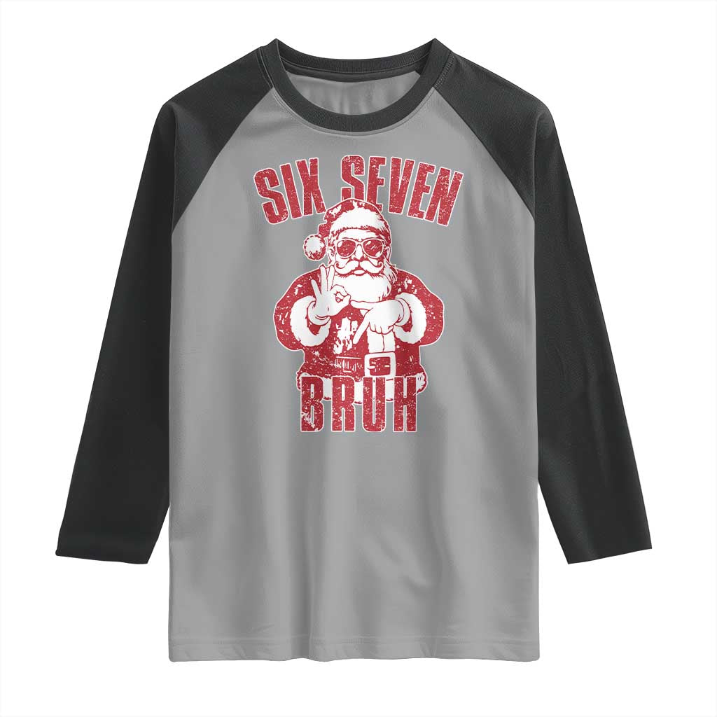 Six Seven Bruh Funny Christmas Raglan Shirt Santa 67 Meme Teens Boys Kids Xmas Pajamas - Wonder Print Shop