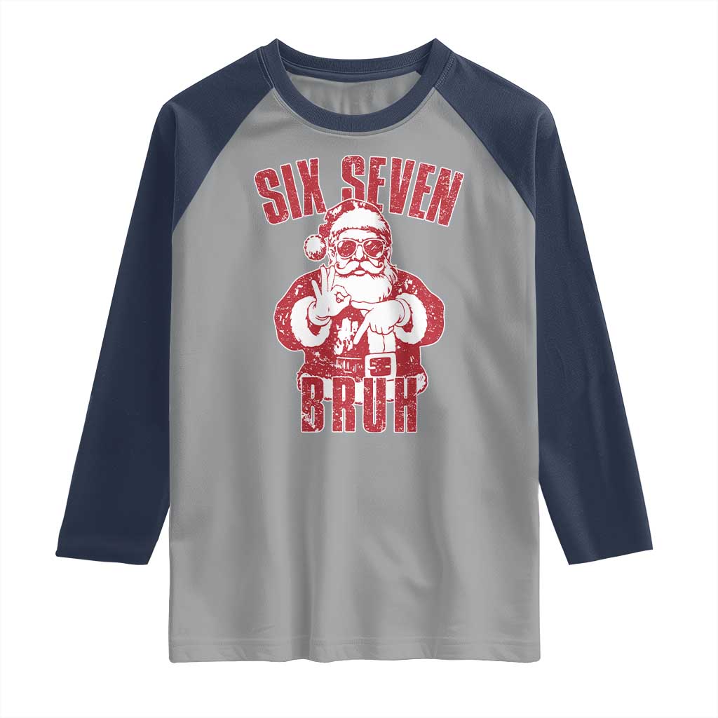 Six Seven Bruh Funny Christmas Raglan Shirt Santa 67 Meme Teens Boys Kids Xmas Pajamas - Wonder Print Shop