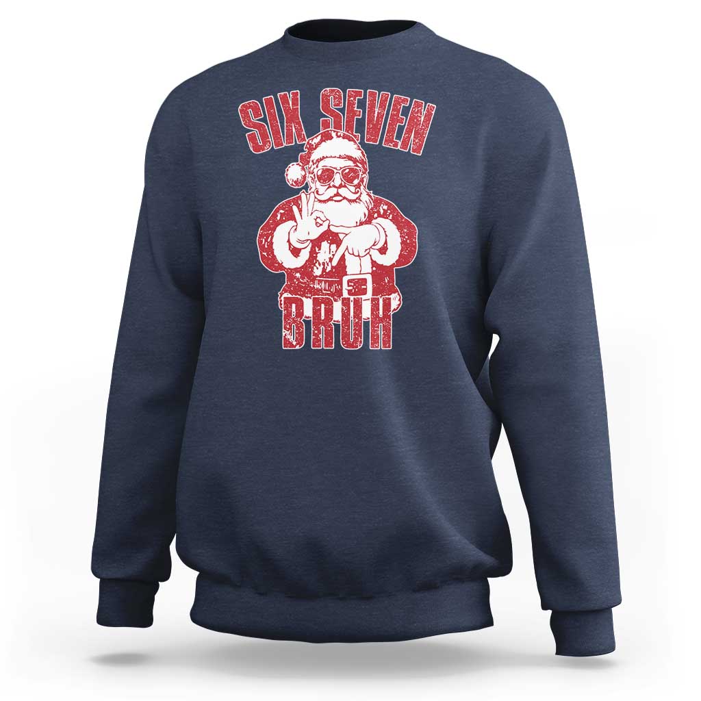 Six Seven Bruh Funny Christmas Sweatshirt Santa 67 Meme Teens Boys Kids Xmas Pajamas - Wonder Print Shop