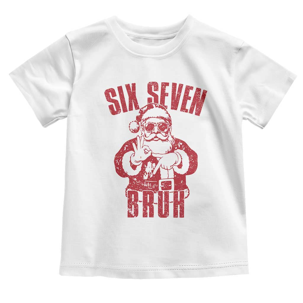 Six Seven Bruh Funny Christmas Toddler T Shirt Santa 67 Meme Teens Boys Kids Xmas Pajamas - Wonder Print Shop