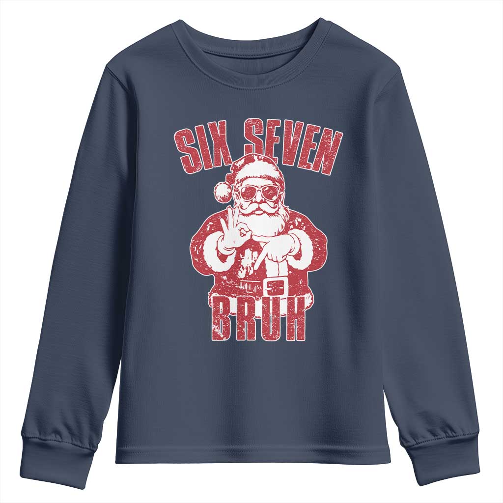 Six Seven Bruh Funny Christmas Youth Sweatshirt Santa 67 Meme Teens Boys Kids Xmas Pajamas - Wonder Print Shop