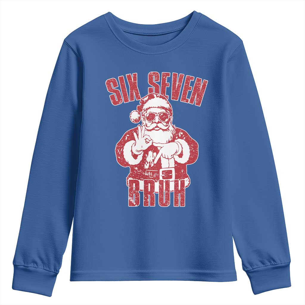 Six Seven Bruh Funny Christmas Youth Sweatshirt Santa 67 Meme Teens Boys Kids Xmas Pajamas - Wonder Print Shop