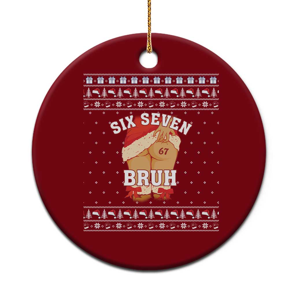 Funny Six Seven 6 7 Meme Ugly Christmas Ceramic Ornament Santa 67 Meme Xmas Pajamas - Wonder Print Shop