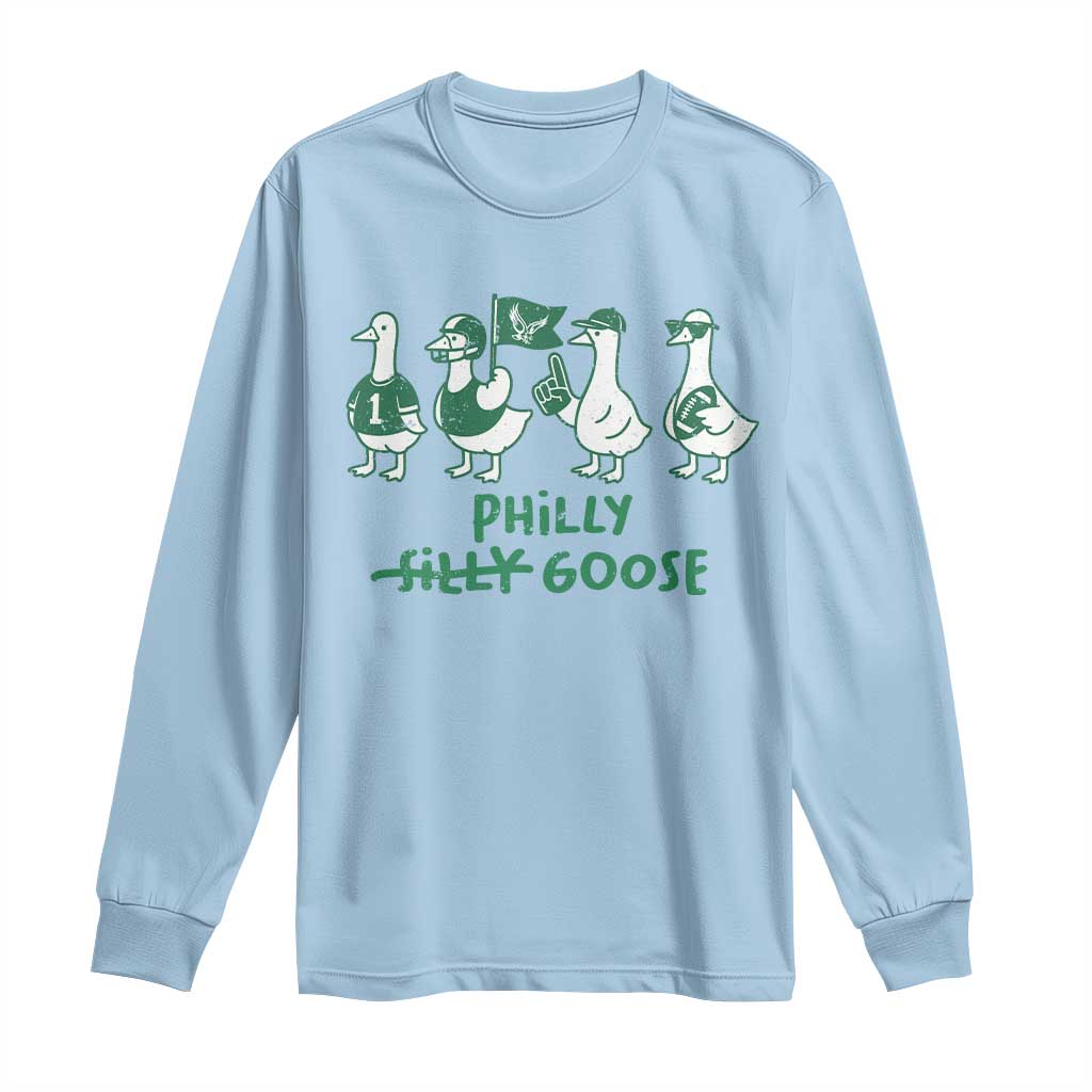 Philly Goose Long Sleeve Shirt Funny Philadelphia Football Fan Gear Silly Gooses - Wonder Print Shop