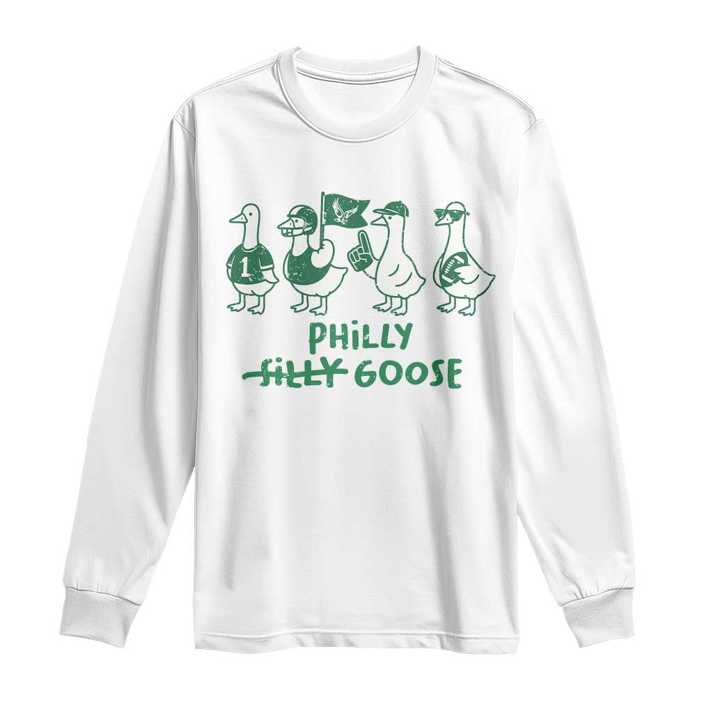Philly Goose Long Sleeve Shirt Funny Philadelphia Football Fan Gear Silly Gooses - Wonder Print Shop