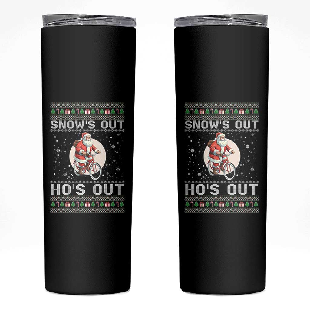 Funny Santa Christmas Skinny Tumbler Snows Out Hos Out Ugly Xmas - Wonder Print Shop
