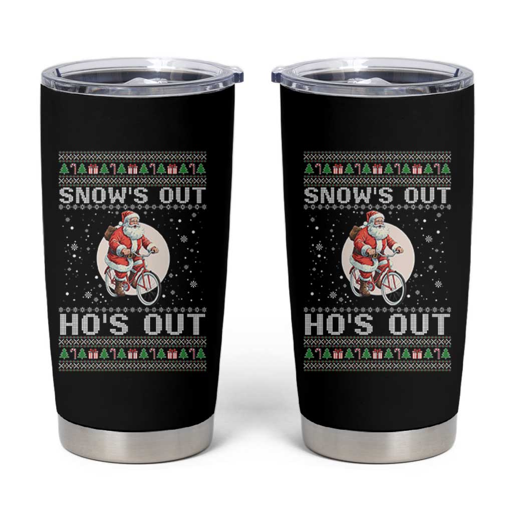 Funny Santa Christmas Tumbler Cup Snows Out Hos Out Ugly Xmas - Wonder Print Shop
