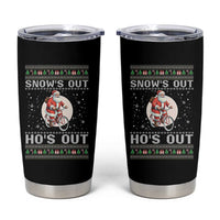 Funny Santa Christmas Tumbler Cup Snows Out Hos Out Ugly Xmas - Wonder Print Shop