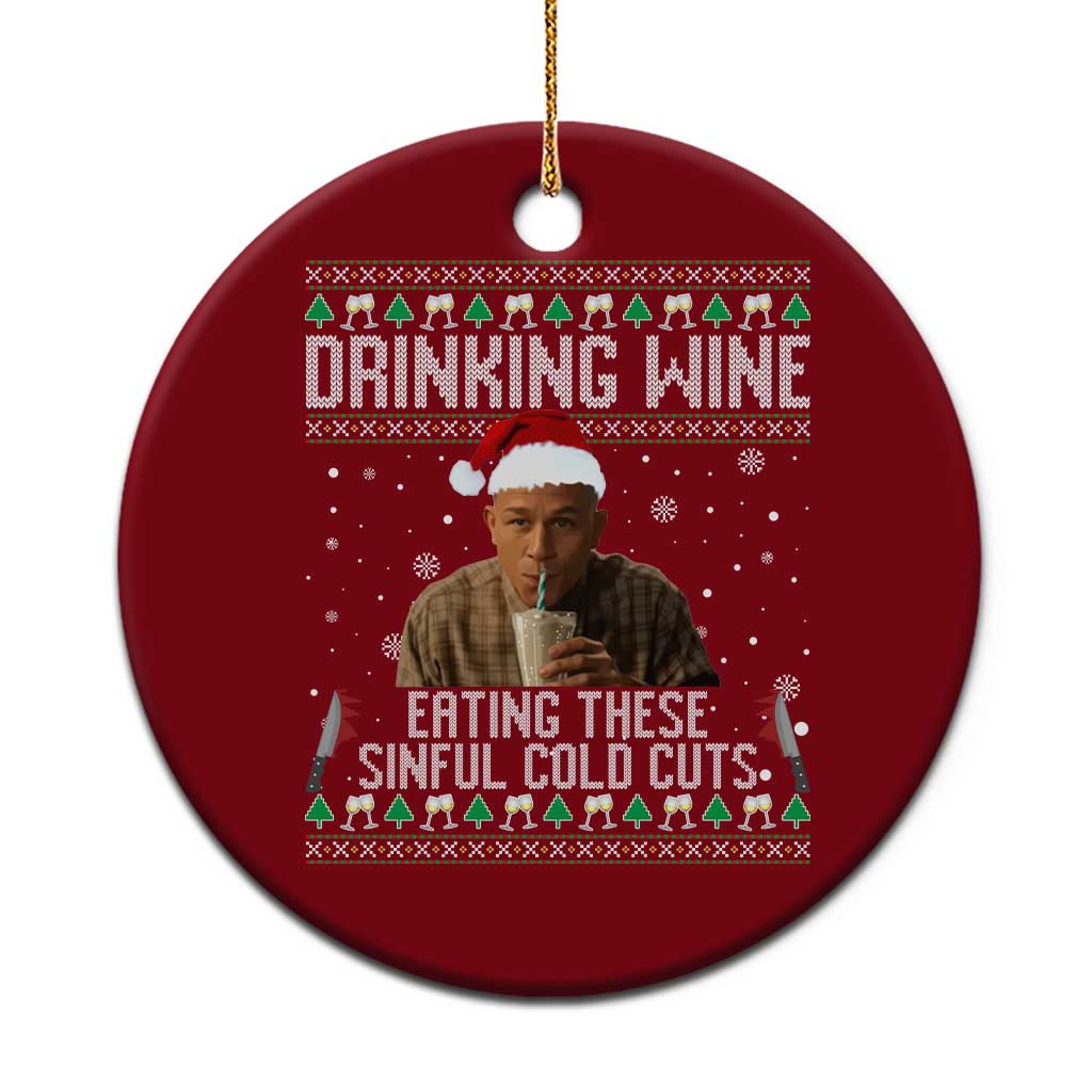 Charlie Hunnam Ed Gein Ugly Christmas Ceramic Ornament Funny Drinking Wine Eating These Sinful Cold Cuts - Wonder Print Shop