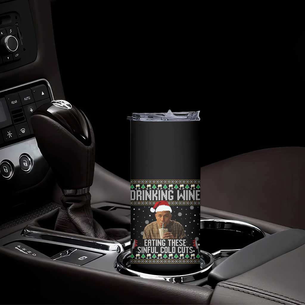 Charlie Hunnam Ed Gein Ugly Christmas Skinny Tumbler Funny Drinking Wine Eating These Sinful Cold Cuts - Wonder Print Shop