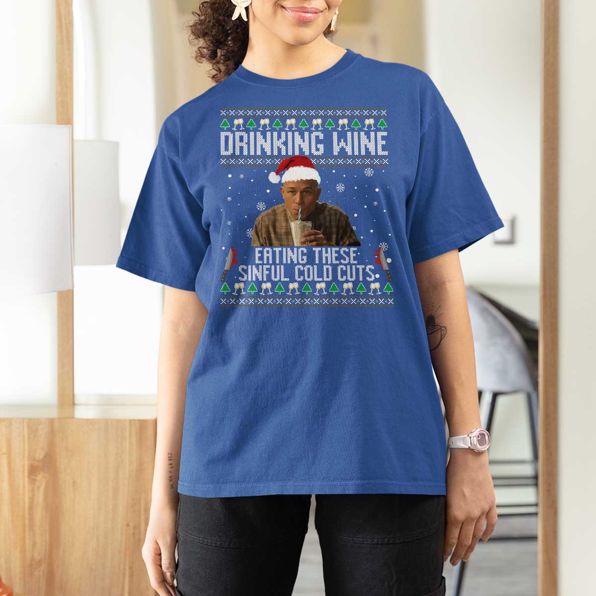 Charlie Hunnam Ed Gein Ugly Christmas T Shirt For Women Funny Drinking Wine Eating These Sinful Cold Cuts - Wonder Print Shop
