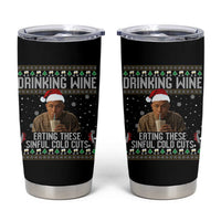 Charlie Hunnam Ed Gein Ugly Christmas Tumbler Cup Funny Drinking Wine Eating These Sinful Cold Cuts - Wonder Print Shop