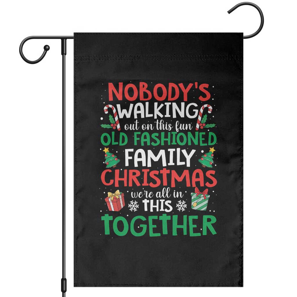 Christmas Family Vacation Garden Flag Nobodys Walking Out On This Fun Old Family - Wonder Print Shop