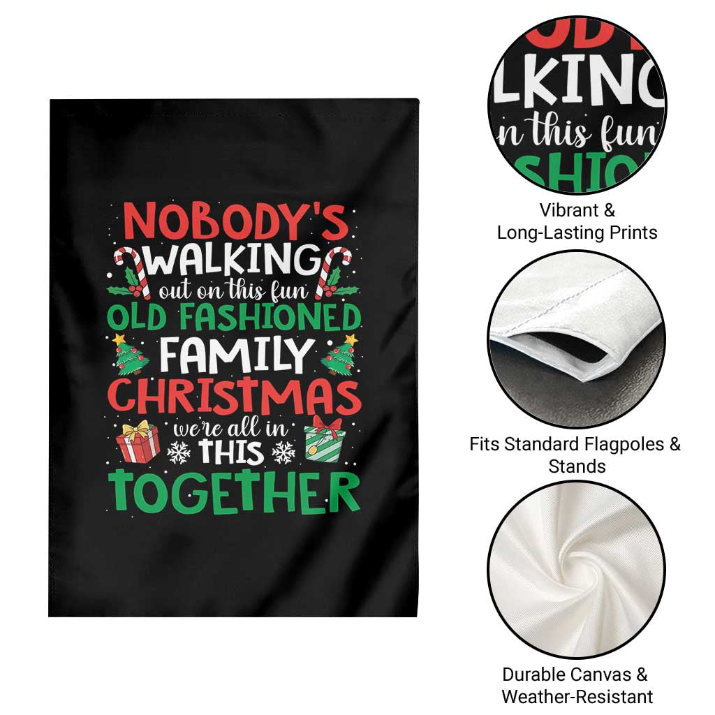 Christmas Family Vacation Garden Flag Nobodys Walking Out On This Fun Old Family - Wonder Print Shop
