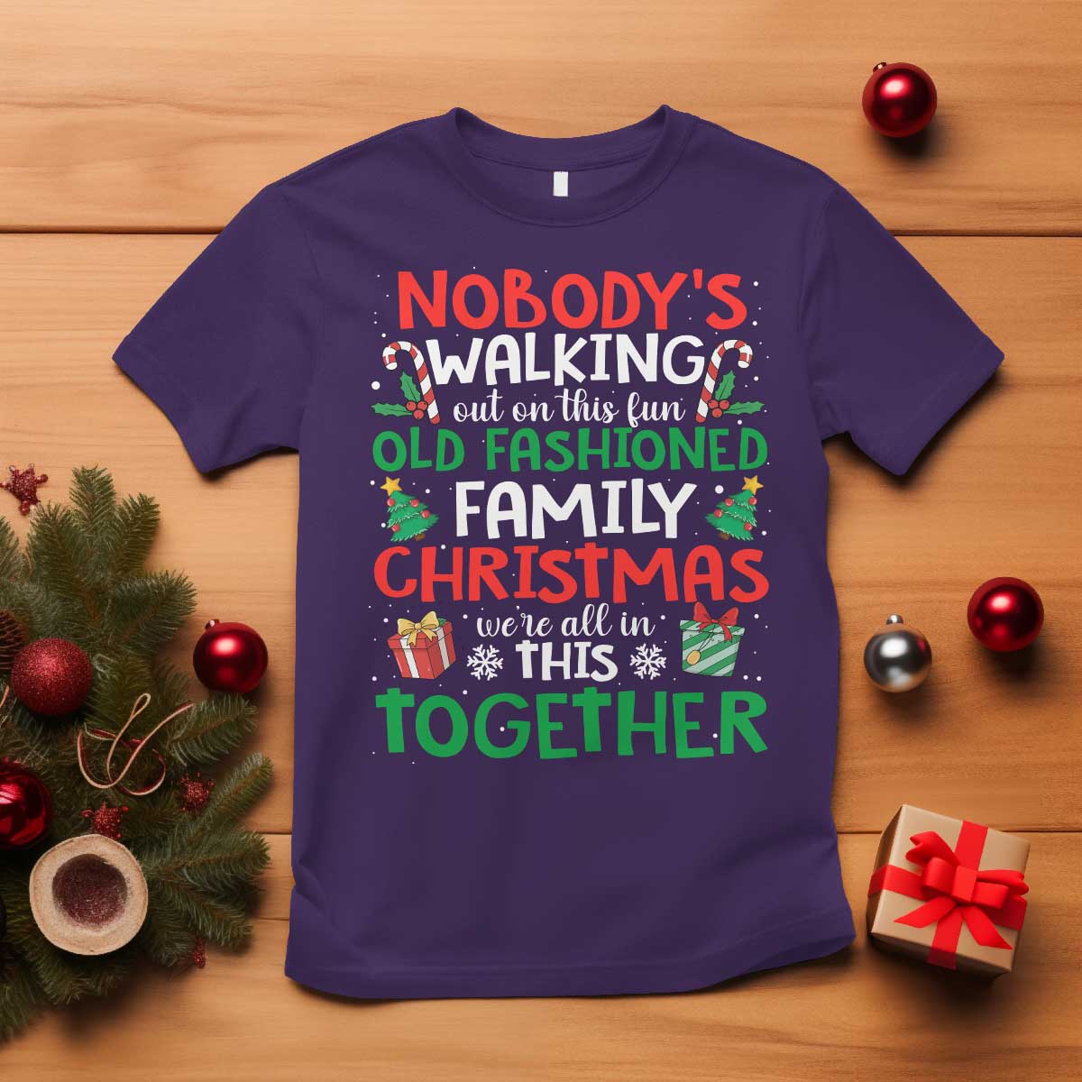 Christmas Family Vacation T Shirt Nobodys Walking Out On This Fun Old Family - Wonder Print Shop