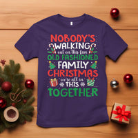 Christmas Family Vacation T Shirt Nobodys Walking Out On This Fun Old Family - Wonder Print Shop
