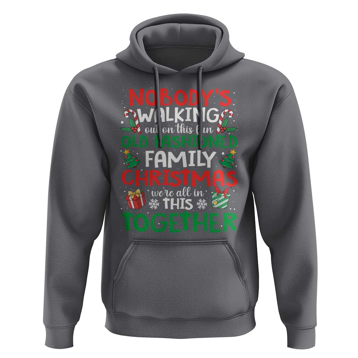 Christmas Family Vacation Hoodie Nobodys Walking Out On This Fun Old Family - Wonder Print Shop