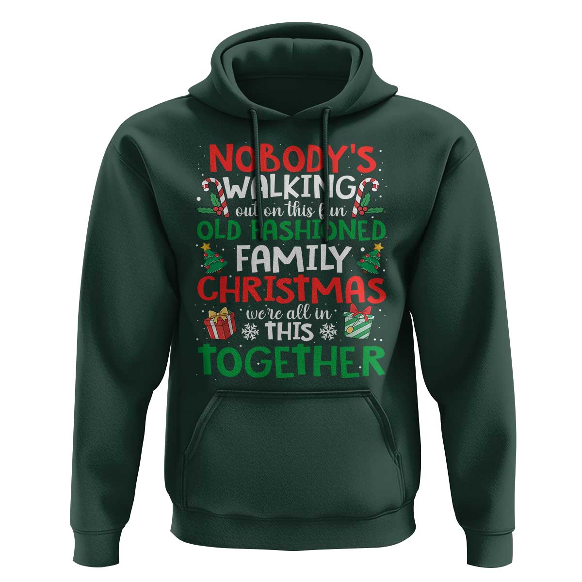 Christmas Family Vacation Hoodie Nobodys Walking Out On This Fun Old Family - Wonder Print Shop