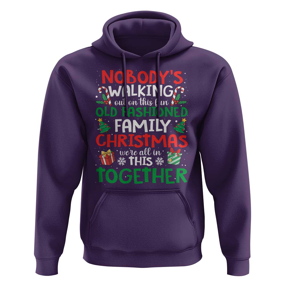 Christmas Family Vacation Hoodie Nobodys Walking Out On This Fun Old Family - Wonder Print Shop